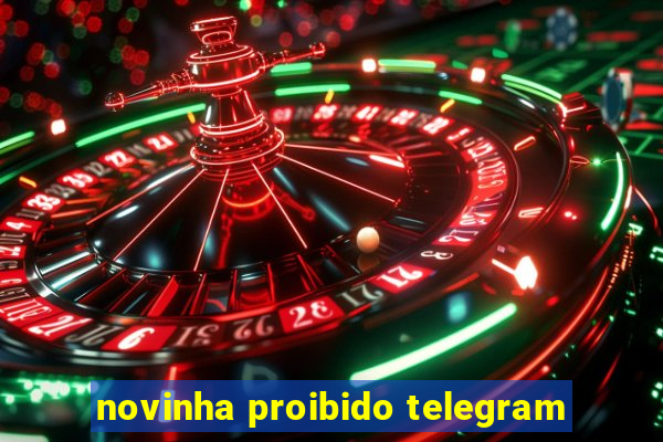 novinha proibido telegram